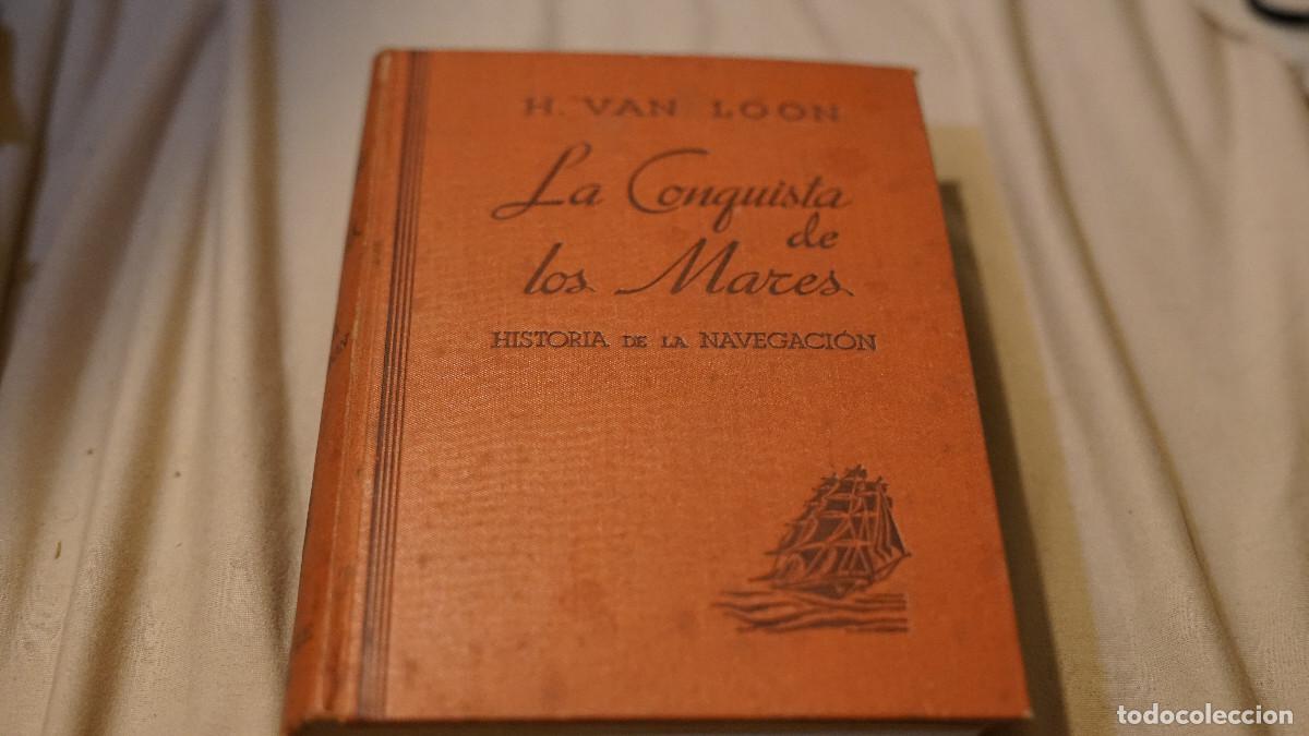 Antiquarische B&uuml;cher: H. Van Loon - La conquista de los mares - Historia de la navegaci&oacute;n - Miracle 1934