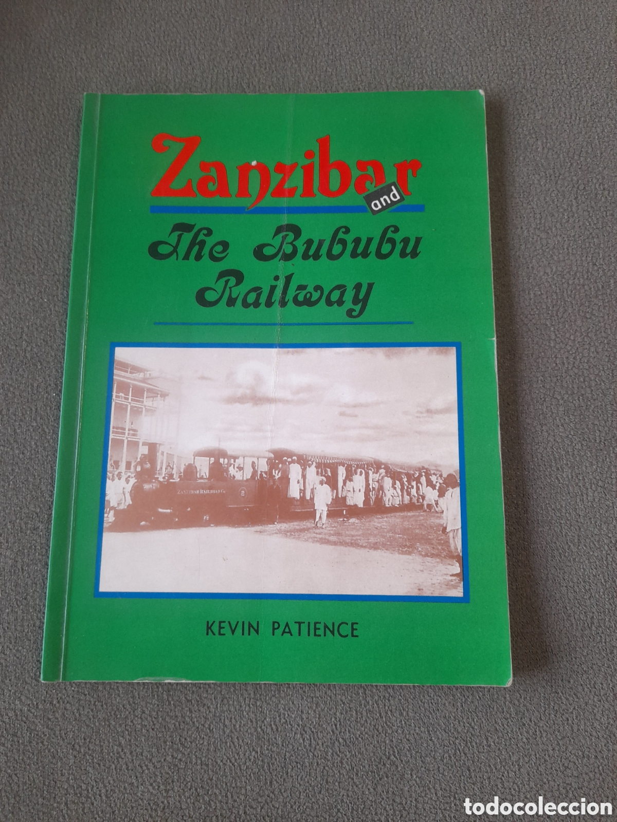 Libros antiguos: Zanzibar and the bububu railway