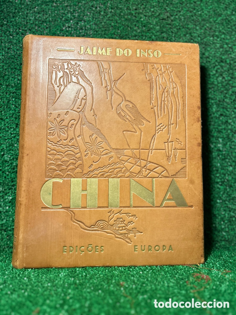 Libros antiguos: JAIME DO INSO - CHINA EDICION DE LUJO - A4