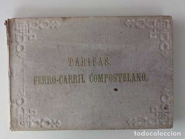 Libros antiguos: 1882 UNA DE LAS JOYAS DEL COLECCIONISMO FERROVIARO DE ESPA&Ntilde;A - TARIFAS FERRO-CARRIL COMPOSTELANO