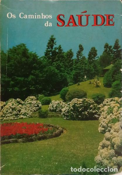 Libros antiguos: EST&Ecirc;V&Atilde;O DOS SANTOS. (Jos&eacute;) - OS CAMINHOS DA SA&Uacute;DE.
