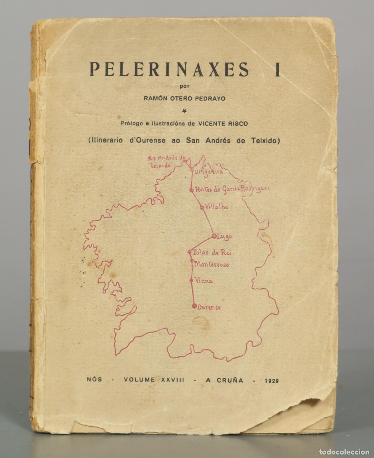 Libros antiguos: PELERINAXES I. RAMON OTERO PEDRAYO. VICENTE RISCO. 1929