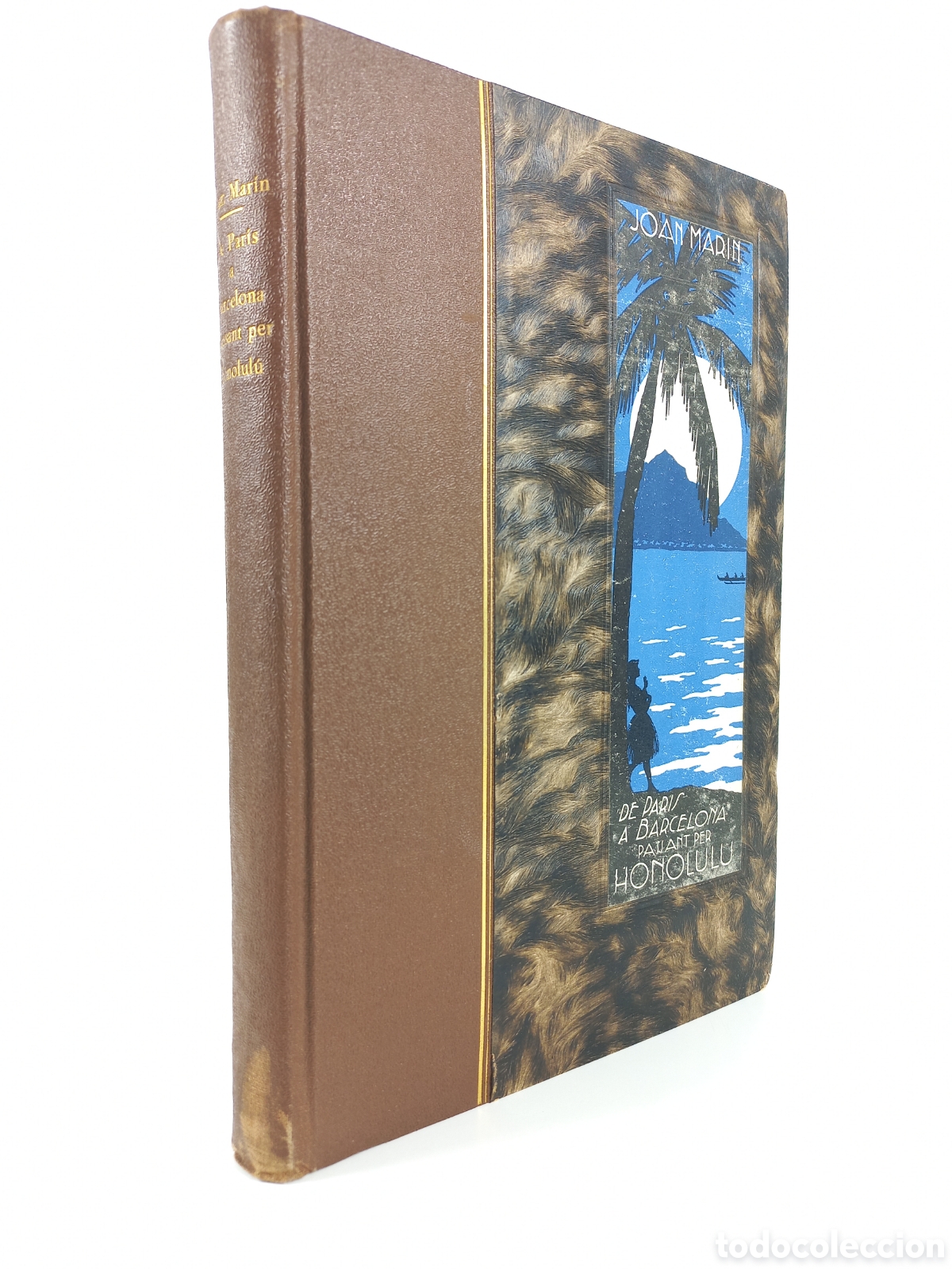 Libros antiguos: De Paris a Barcelona passant per Honolul&uacute;. Josep Mar&iacute;n Balmas. Llibreria Catalonia, 1939. Catal&aacute;n.