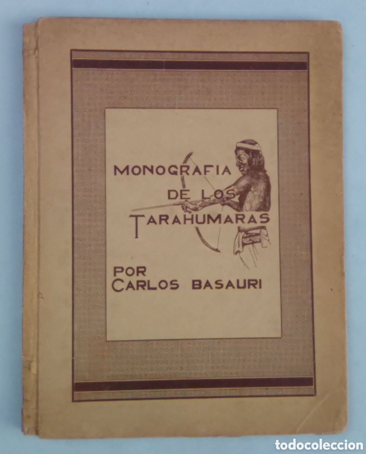 Libros antiguos: Monograf&iacute;a de los tarahumaras