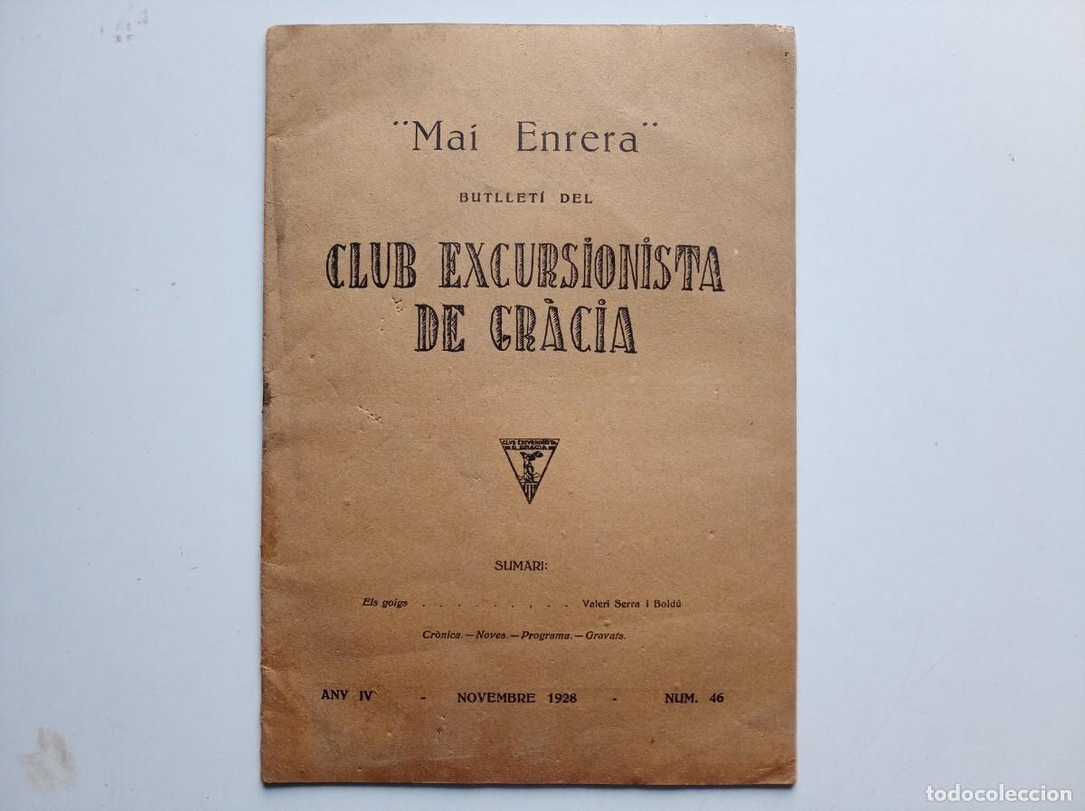 Libros antiguos: MAI ENRERA. BUTLLET&Iacute; EXCURSIONISTA DE GR&Agrave;CIA. NOVEMBRE 1928. FOLI MENOR. IL.LUSTRAT.