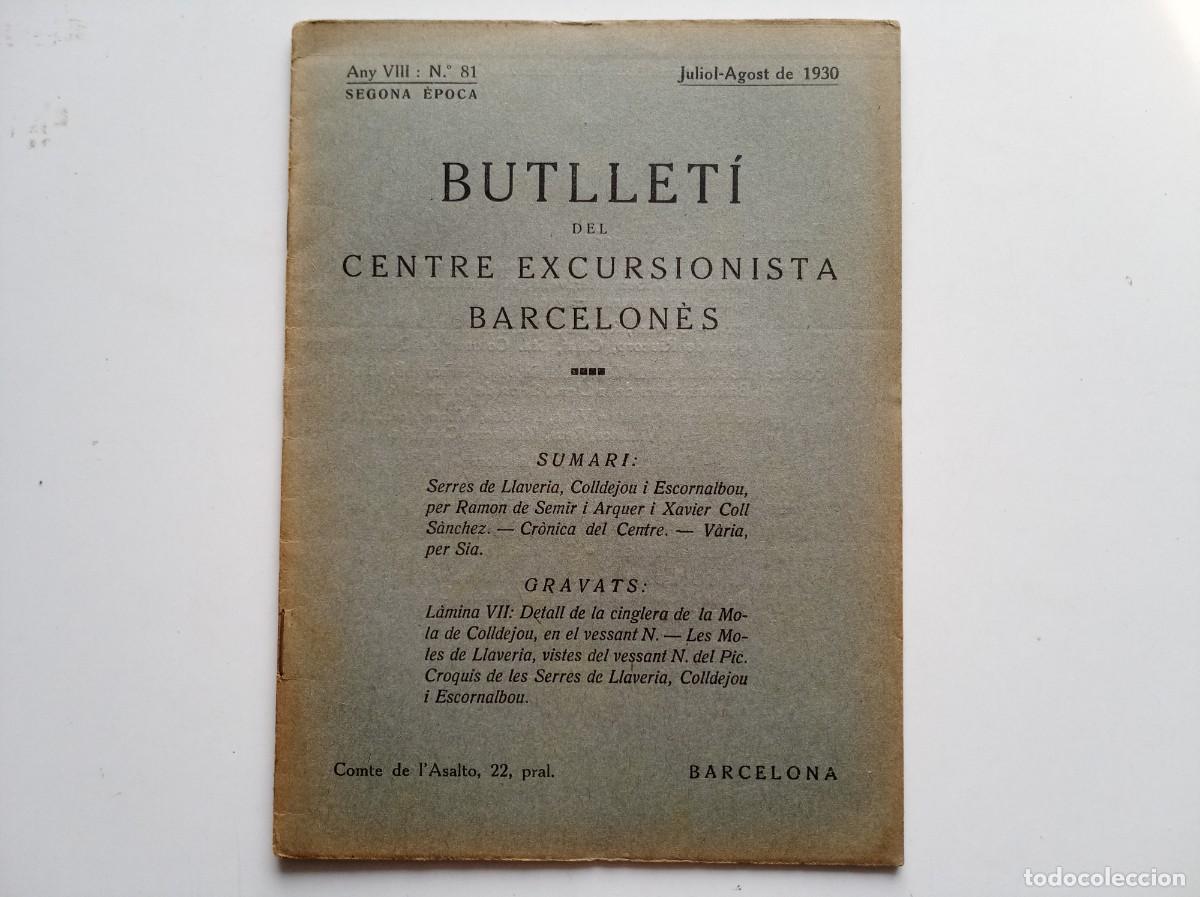 Libros antiguos: BUTLLET&Iacute; DEL CENTRE EXCURSIONISTA BARCELON&Eacute;S. JULIOL-AGOST DE 1930. FOLI MENOR. IL.LUSTRAT.