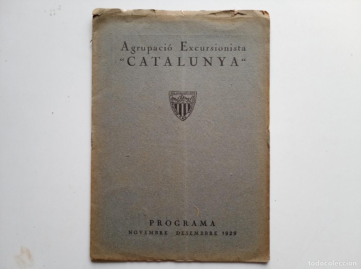 Libros antiguos: AGRUPACI&Oacute; EXCURSIONISTA CATALUNYA. PROGRAMA NOVEMBRE-DESEMBRE 1929. FOLI MENOR. IL.LUSTRAT.