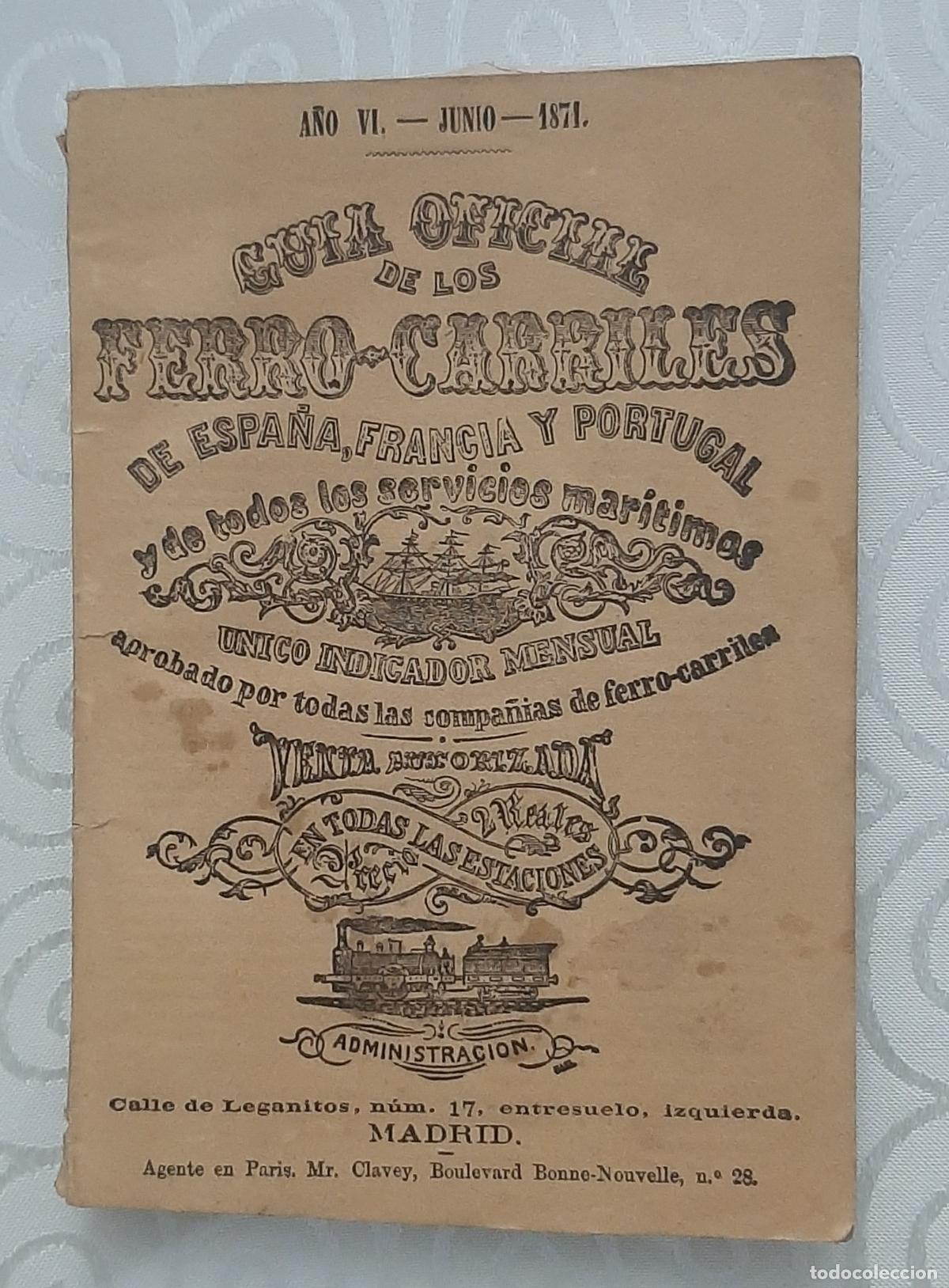 Libros antiguos: GUIA OFICIAL DE LOS FERROCARRILES DE ESPA&Ntilde;A PORTUGAL Y FRANCIA 1871