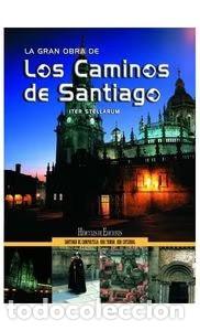 Libros antiguos: La Gran Obra de los Caminos de Santiago: Santiago de Compostela - Iter Stellarum - H&eacute;rcules Edicione