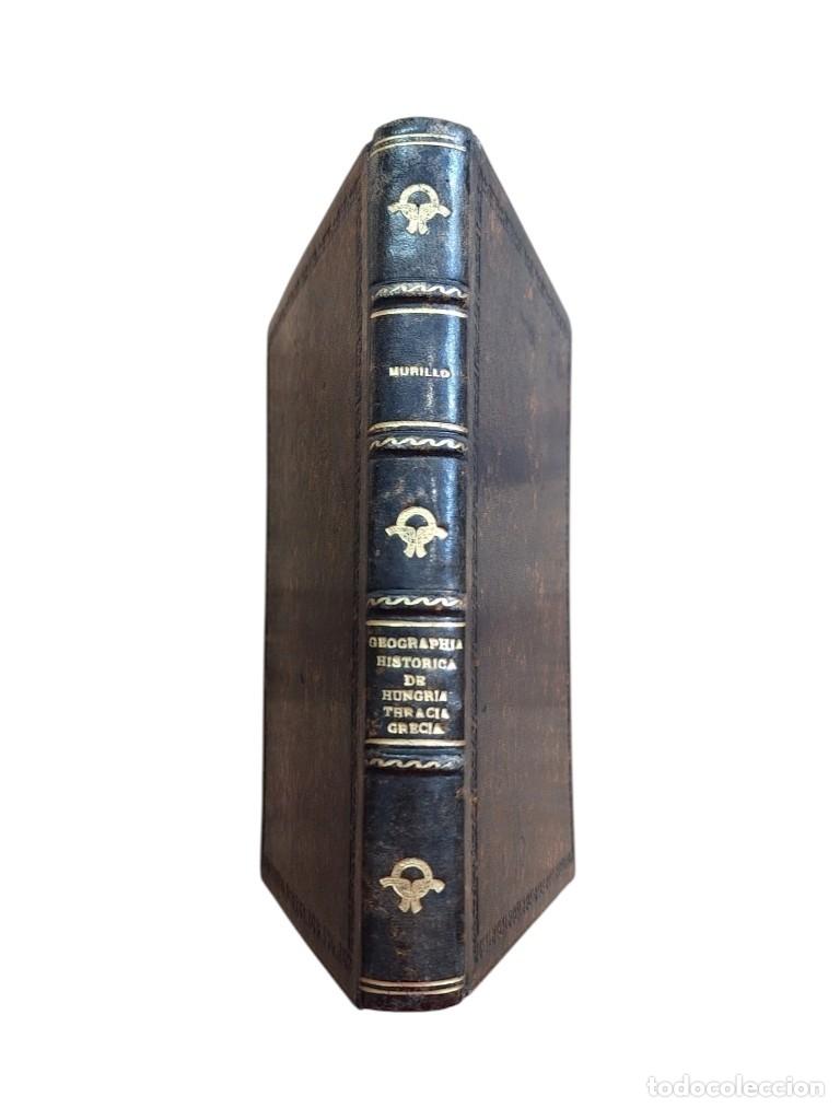 Libri antichi: Murillo Velarde.- GEOGRAPHIA HISTORICA. DE HUNGR&Iacute;A, THRACIA, GRECIA, Y LAS ISLAS ADYACENTES (1752)