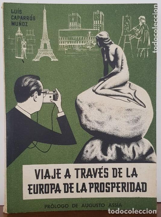 Libros antiguos: Viaje a trav&eacute;s de la Europa de la prosperidad: Cr&oacute;nicas publicadas en la Voz de Galicia - Luis Capar