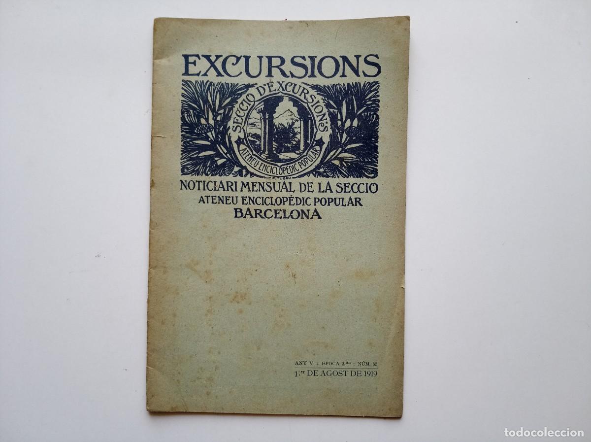 Libros antiguos: EXCURSIONS. NOTICIARI MENSUAL DE L &acute;ATENEU ENCICLOPEDIC POPULAR. AGOST 1909. IL.LUSTRAT.