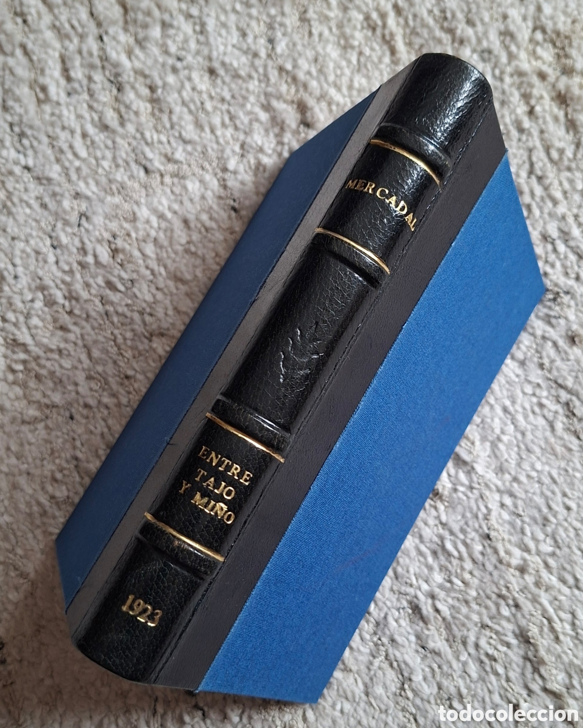 Libros antiguos: GARC&Iacute;A MERCADAL (1923). Entre Tajo y Mi&ntilde;o. Magn&iacute;fica encuadernaci&oacute;n en Media Piel y Tela con nervios