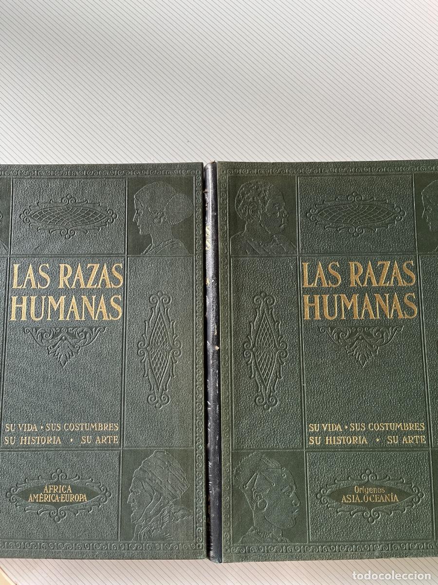 Libros antiguos: Las razas humanas. Su vida Sus costumbres Su historia Su arte -1927 Instituto Gallach