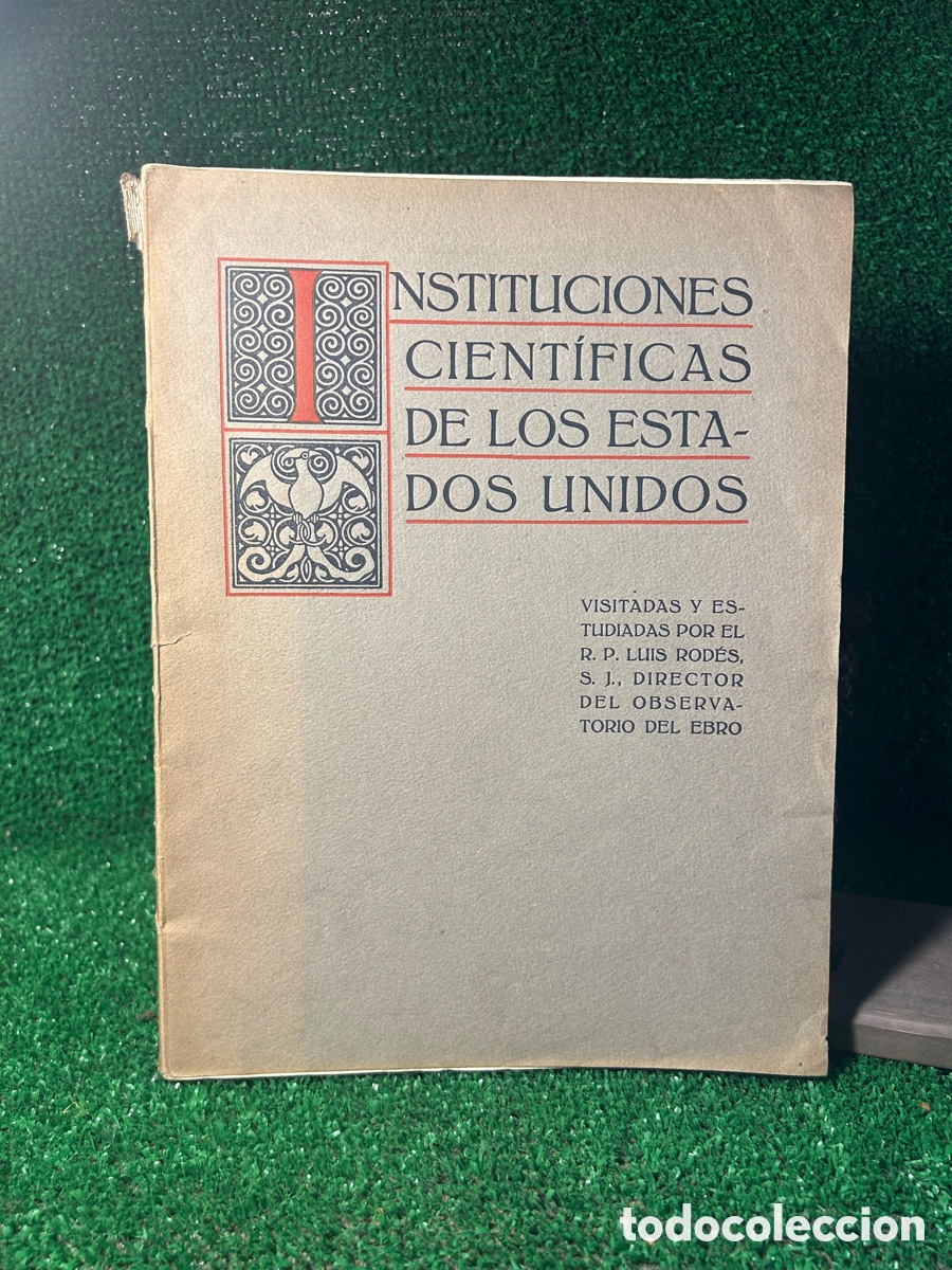 Libros antiguos: INSTITUCIONES CIENT&Iacute;FICAS EEUU - FIRMADO AUTOR-B6