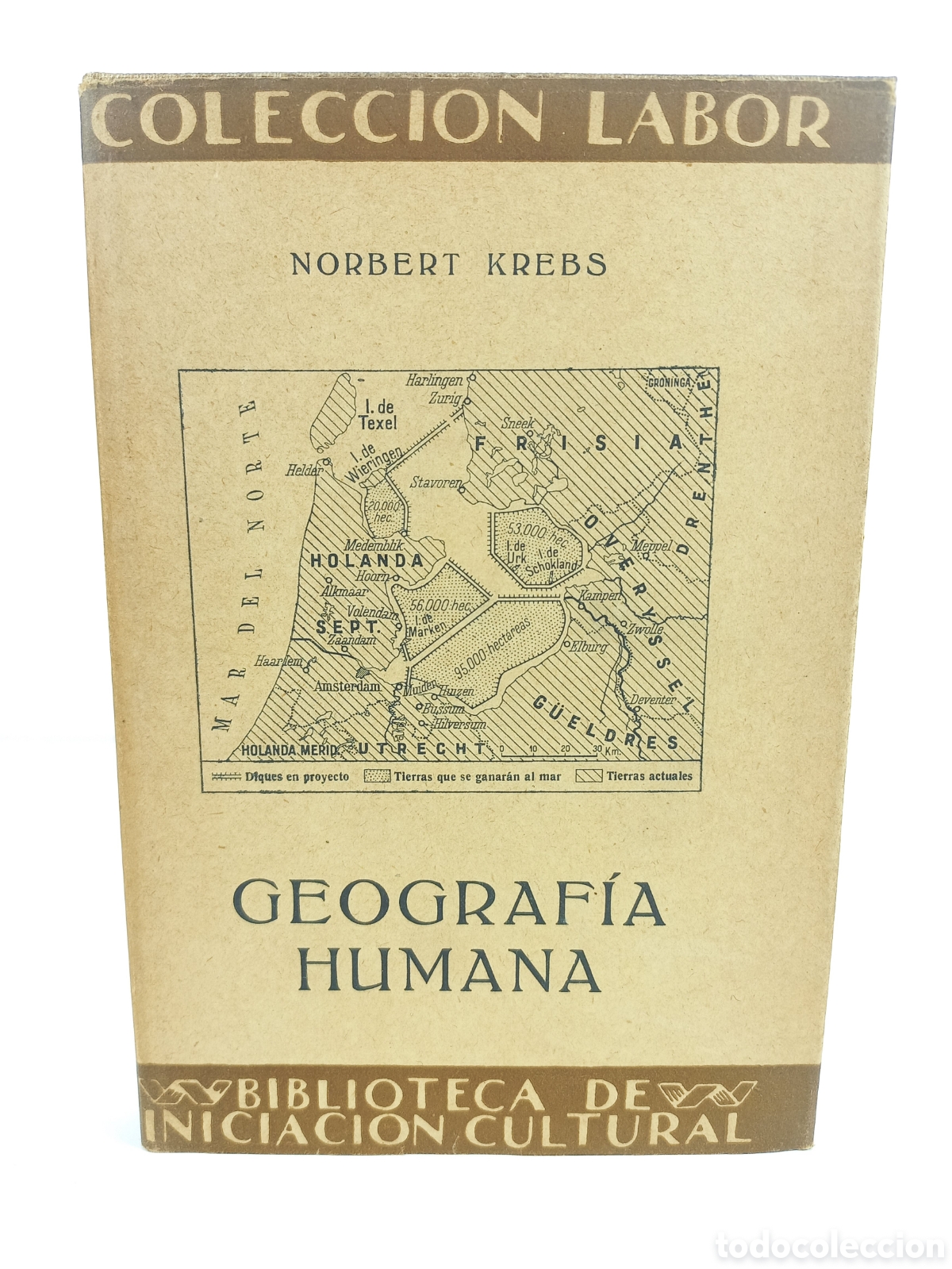 Libros antiguos: Geograf&iacute;a Humana. Norbert Krebs. Labor, colecci&oacute;n Labor, primera edici&oacute;n, 1931. Ilustrado.