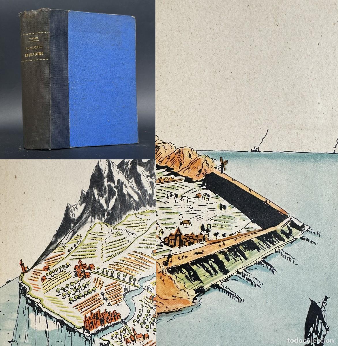 Libros antiguos: a&ntilde;o 1934 - EL MUNDO EN QUE VIVIMOS - GEOGRAFIA GRAFICA DE LA HUMANIDAD - ILUSTRACIONES -