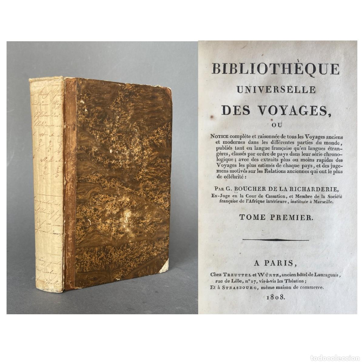 Libros antiguos: A&ntilde;o 1808 - Viajes - Bibliograf&iacute;a - Biblioth&eacute;que universelle des voyages