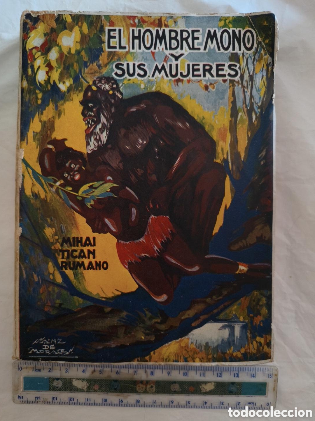 Libros antiguos: EL HOMBRE-MONO Y SUS MUJERES - LUX, BARCELONA, 1928 - MIHAI TICAN RUMANO