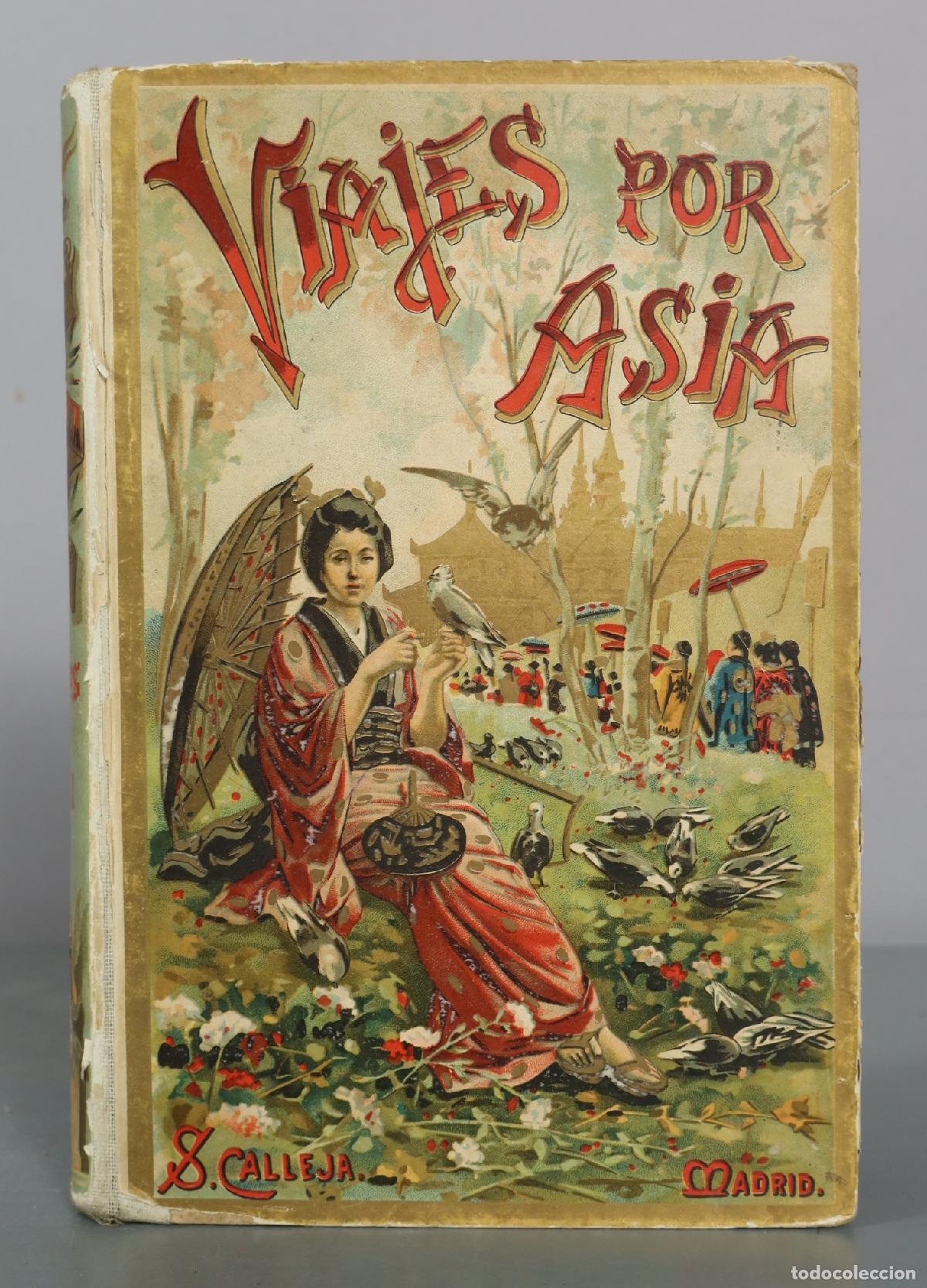 Libros antiguos: Viajes por Asia - S. Calleja