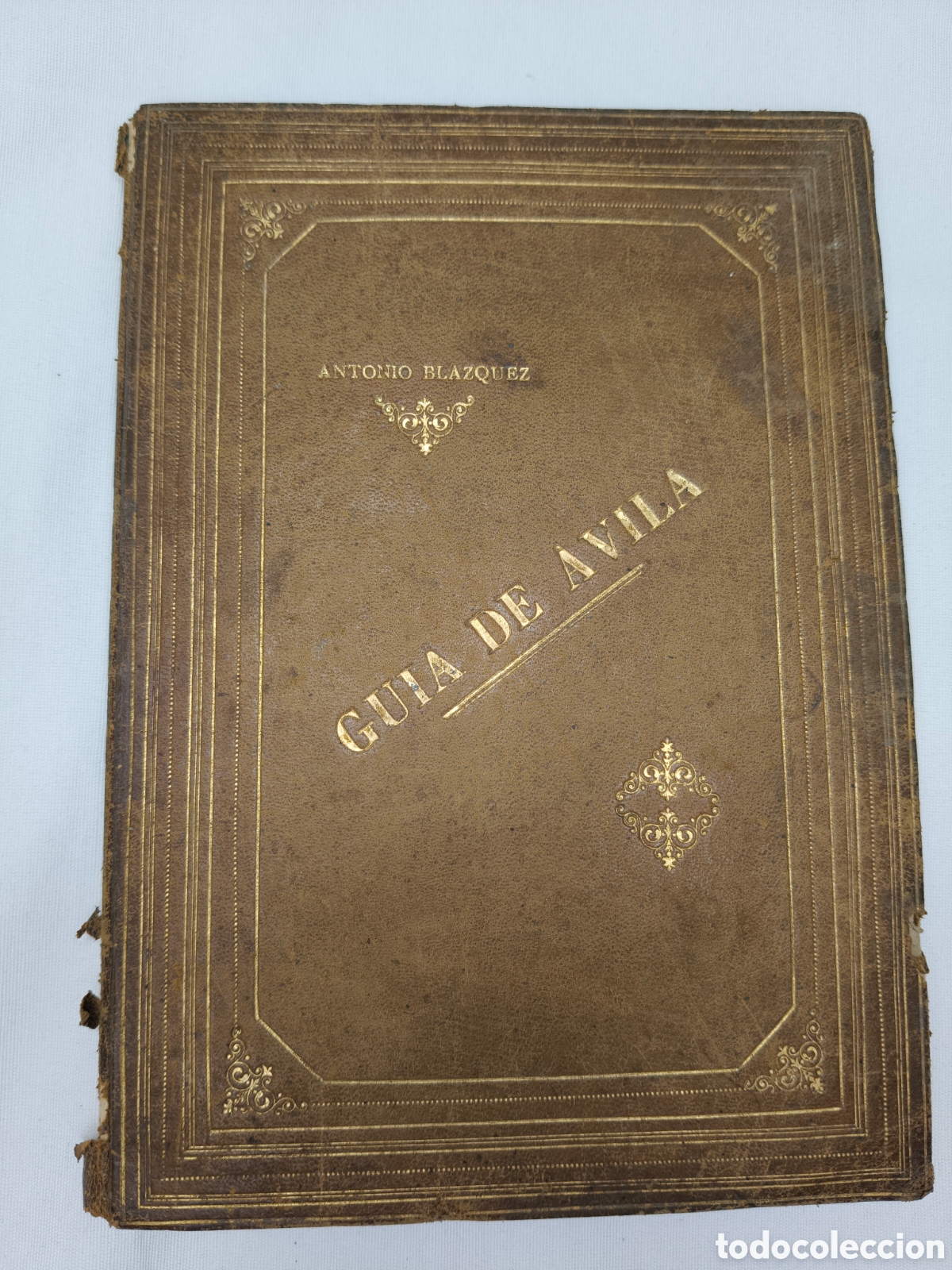 Libros antiguos: Gu&iacute;a de &Aacute;vila (1896) - Antonio Bl&aacute;zquez. 1&ordf; Edici&oacute;n