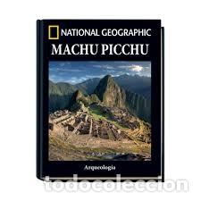 Libros antiguos: National Geographic Machu Picchu: Arqueolog&iacute;a - VVA - N&uacute;mero 6