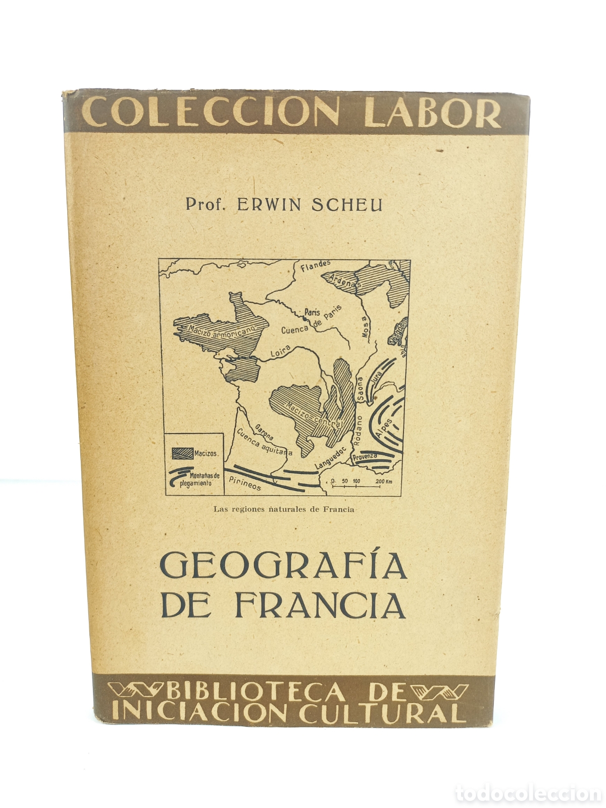 Libros antiguos: Geograf&iacute;a de Francia. Erwin Scheu. Labor, primera edici&oacute;n, 1927. Ilustrado.