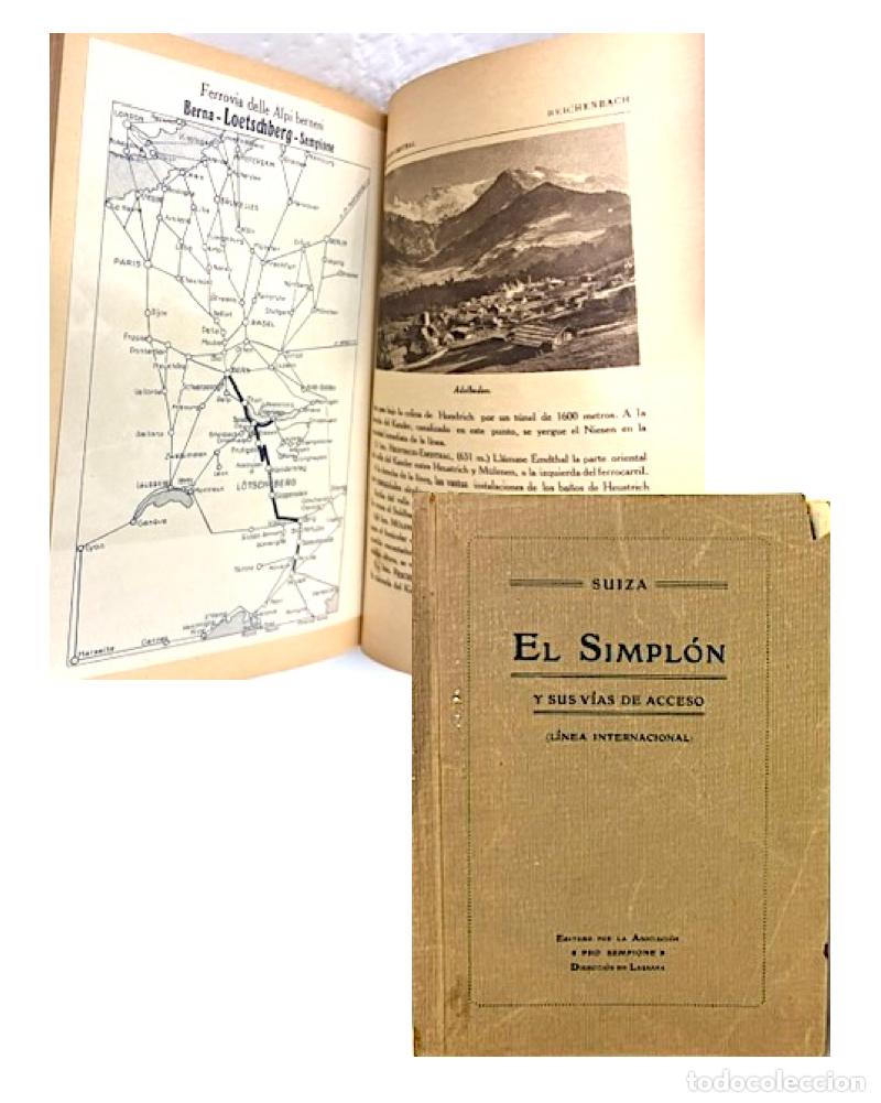 Libros antiguos: El Simpl&oacute;n y sus v&iacute;as de acceso (Suiza, 1916. Ed. Ginebra) en espa&ntilde;ol. Ilus bitono y color