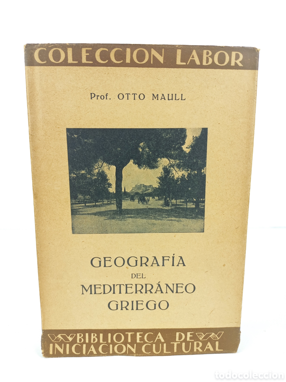 Libros antiguos: Geograf&iacute;a del Mediterr&aacute;neo Griego. Otto Maul. Labor, primera edici&oacute;n, 1928. Ilustrado.