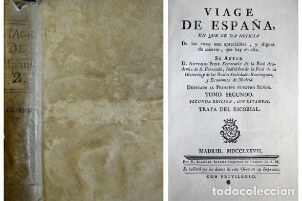 Libros antiguos: PONZ, Antonio. Viage de Espa&ntilde;a... Tomo II (Madrid, Escorial, Guisando..) 2&ordf; Ed. Madrid, Ibarra, 1777