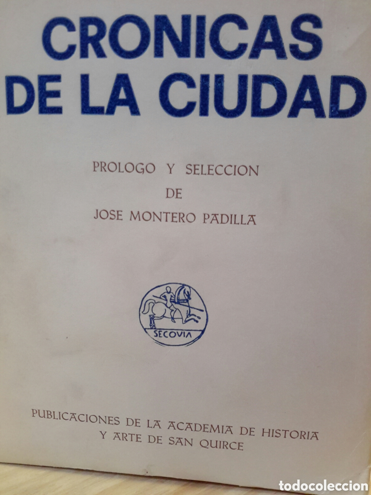 Old books: Luis Martin G. Marcos. Cronicas de la Ciudad
