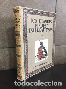 Libros antiguos: Los grandes viajes y exploraciones a trav&eacute;s del continente negro: Edici&oacute;n ilustrada - Haardt, Dubreu