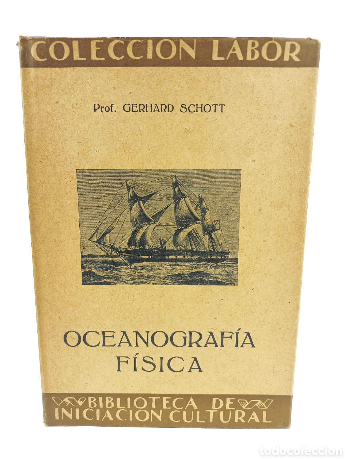 Libros antiguos: Oceanograf&iacute;a F&iacute;sica. Gerhard Schott. Labor, primera edici&oacute;n, 1930. Ilustrado.