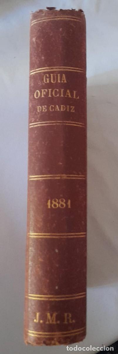 Libros antiguos: GU&Iacute;A OFICIAL DE C&Aacute;DIZ, JOS&Eacute; ROSETTY, 1881, A&Ntilde;O XXVII