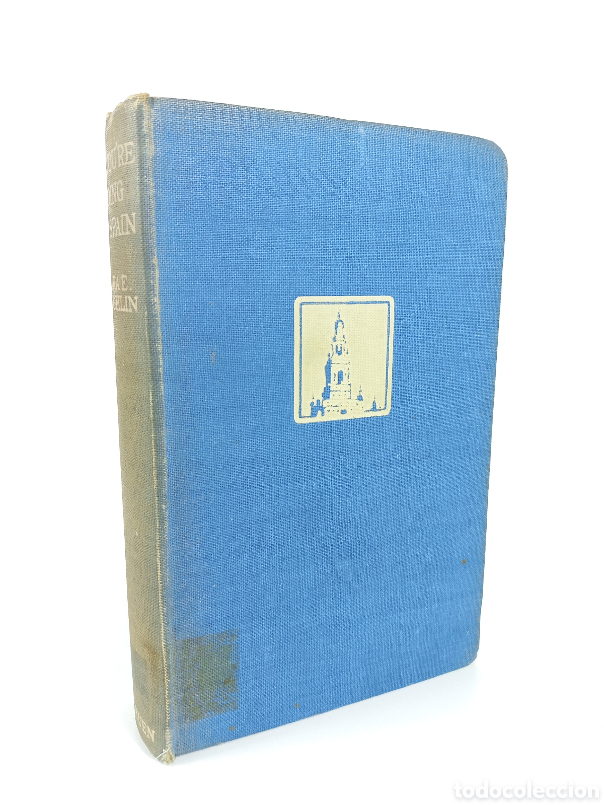 Libros antiguos: So You're Going to Spain. Clara Lauglin. Methuen and Co., 1931.
