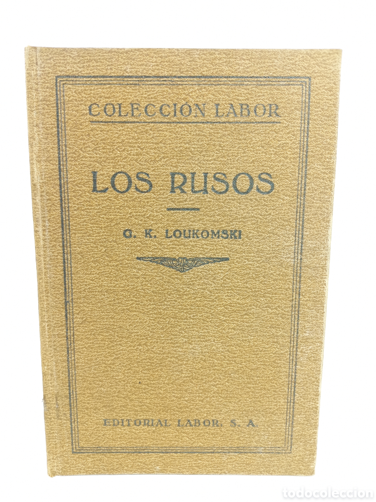 Libros antiguos: Los Rusos. Loukomski. Labor, primera edici&oacute;n, 1931. Ilustrado.