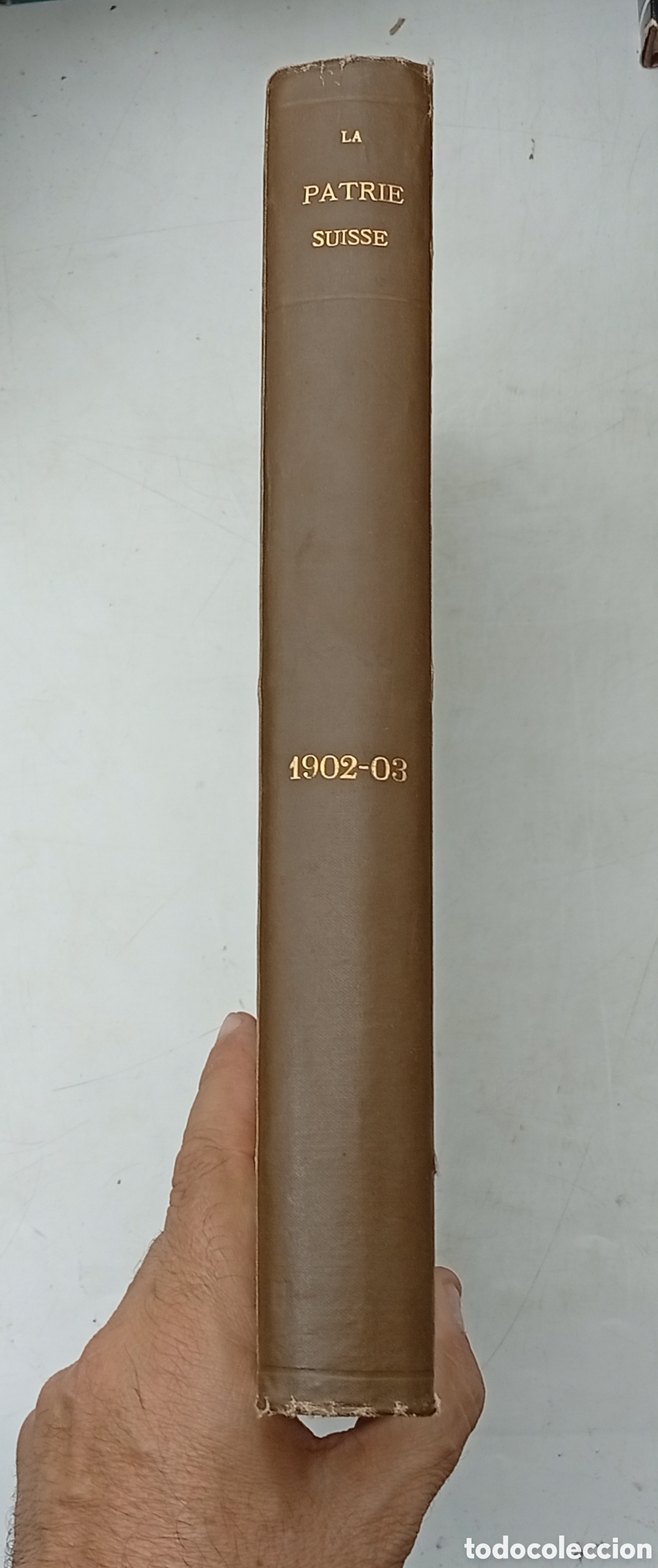 Libros antiguos: Le patrie suisse 1902 - 1903 dos a&ntilde;os completos