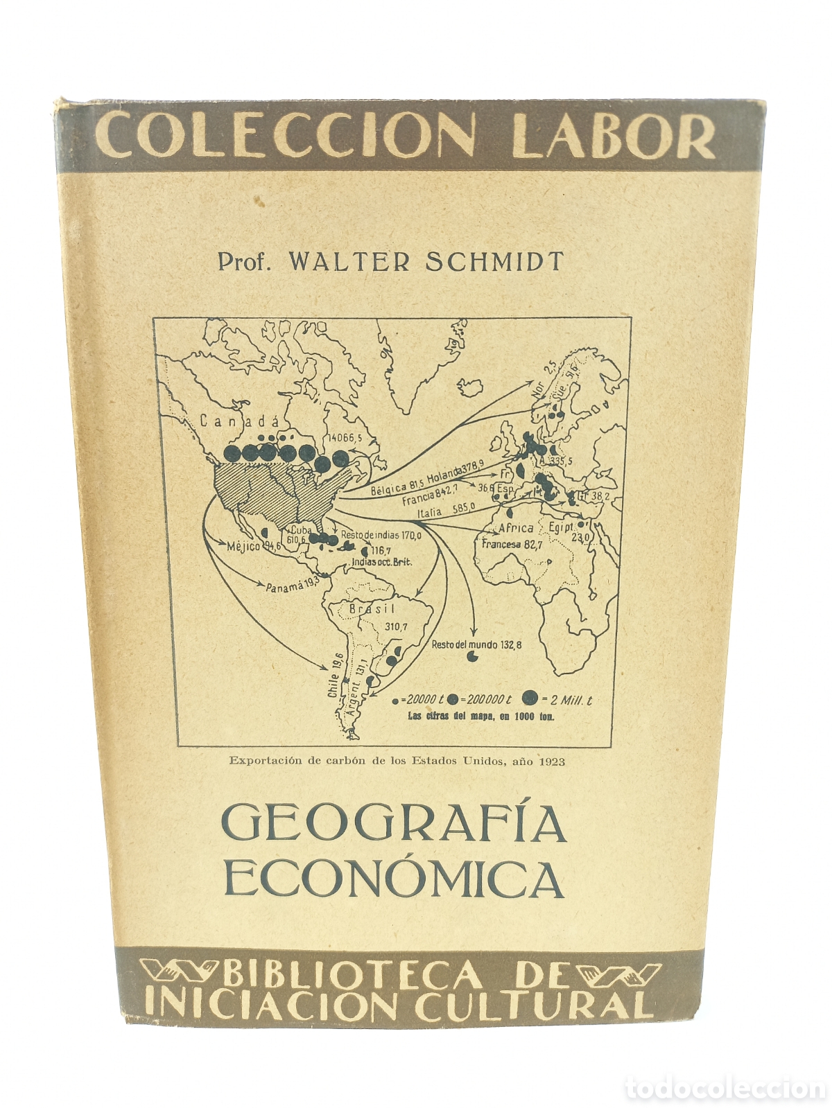 Libros antiguos: Geograf&iacute;a Econ&oacute;mica. Walter Schmidt. Labor, primera edici&oacute;n, 1926. Ilustrado.
