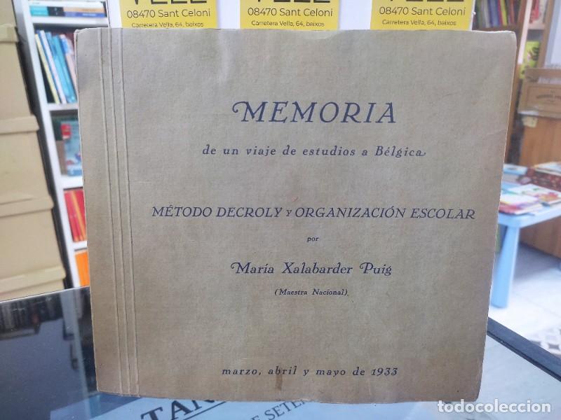 Old books: Memoria viaje estudios a B&eacute;lgica - Mar&iacute;a Xalabarder Puig - Autor editor - 1933