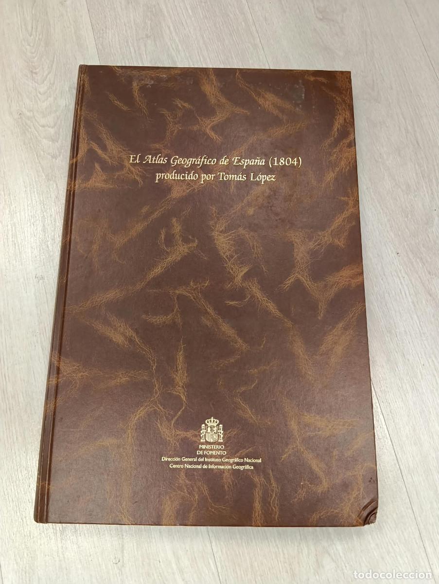 Libros antiguos: El Atlas geogr&aacute;fico de Espa&ntilde;a (1804). Producido por Tom&aacute;s L&oacute;pez.