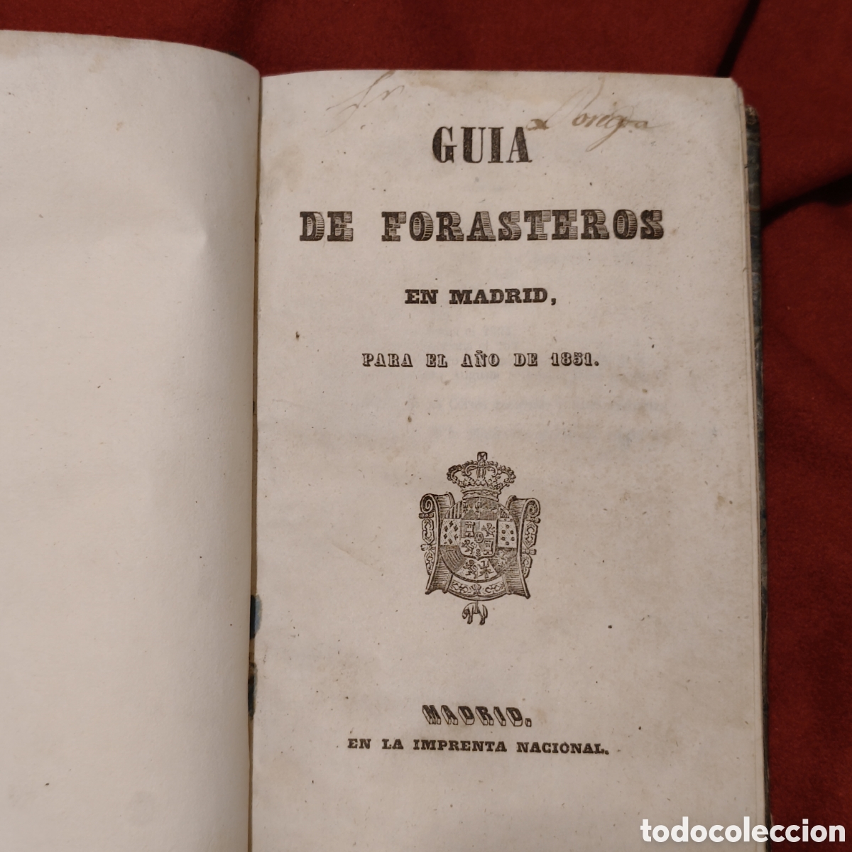Libros antiguos: Gu&iacute;a De Forasteros En Madrid 1851. Imprenta Nacional. Encuadernaci&oacute;n &Eacute;poca.