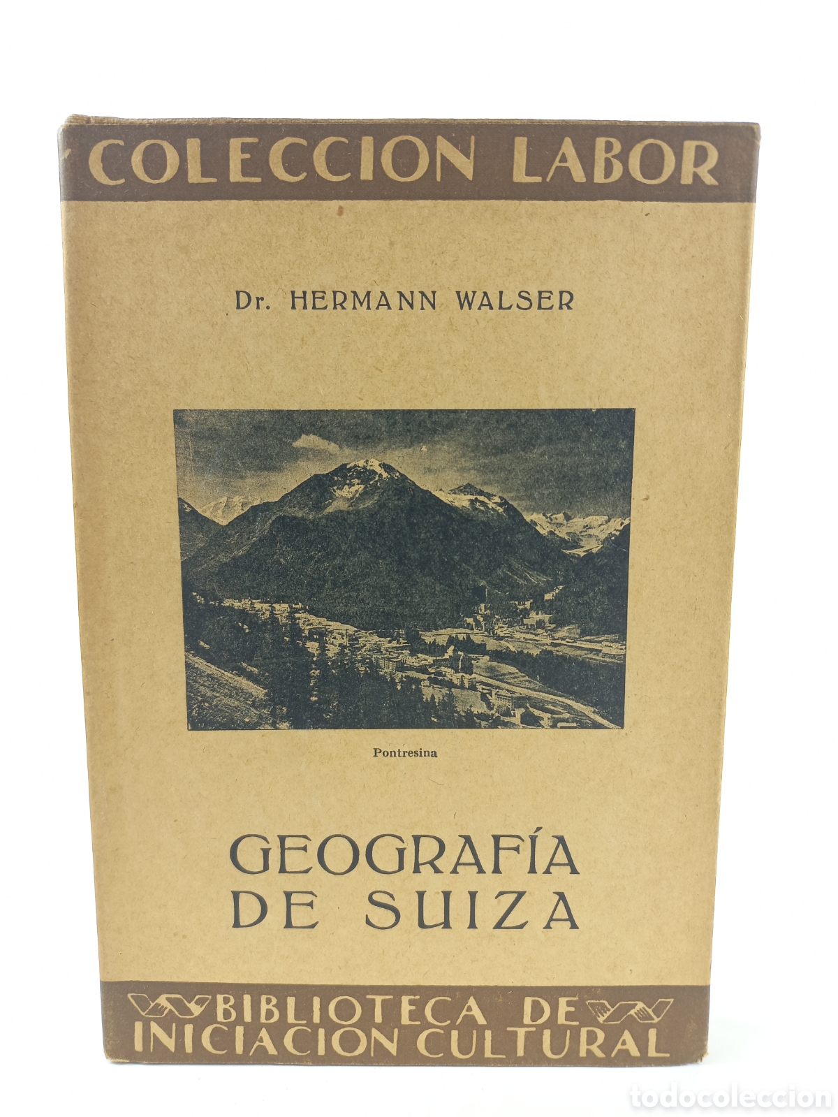 Libros antiguos: Geograf&iacute;a de Suiza. Hermann Walser. Labor, primera edici&oacute;n, 1929. Ilustrado.