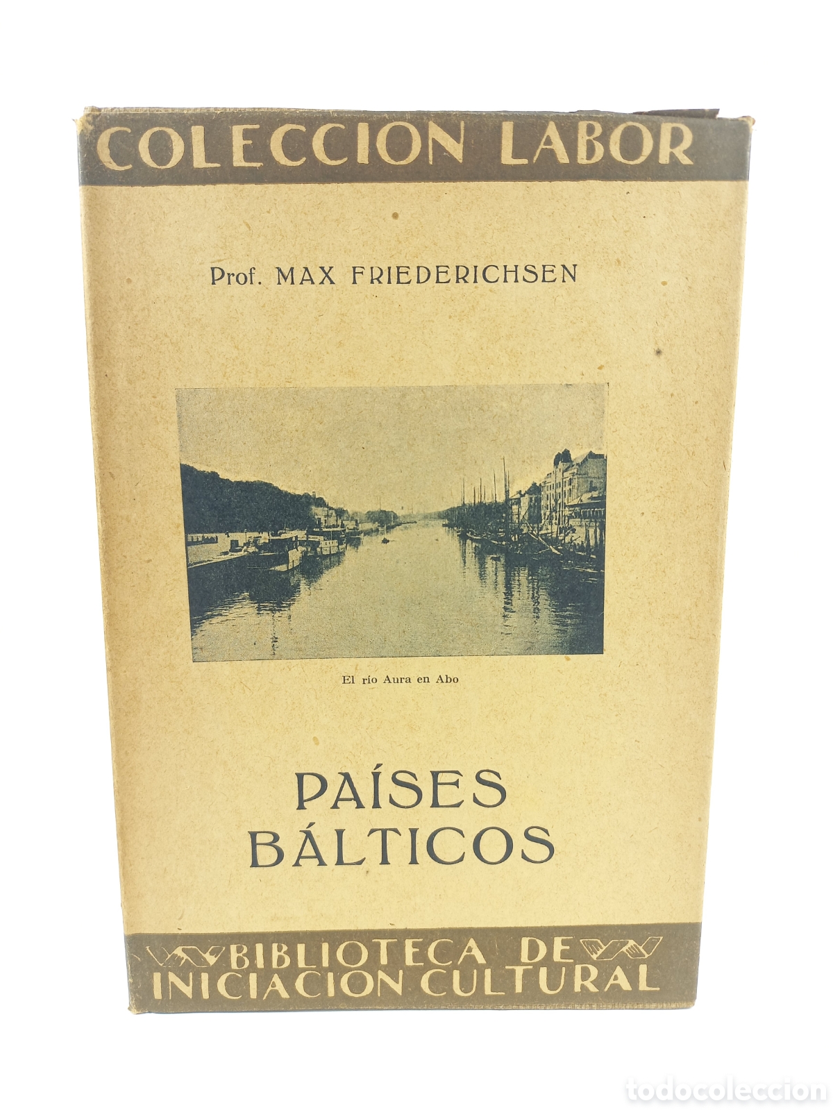 Libros antiguos: Pa&iacute;ses B&aacute;lticos. Max Friederichsen. Labor, primera edici&oacute;n, 1930. Ilustrado.