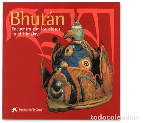 Libros antiguos: Bhutan: encuentro con los dioses en el Himalaya - Fran&ccedil;oise Pommaret, Jigme Wangchuck - Fundaci&oacute;n La