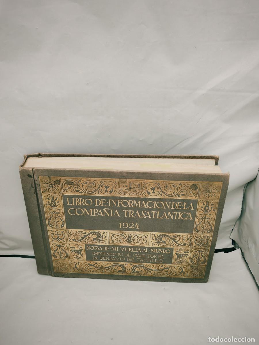 Old books: Libro de Informaci&oacute;n de la Compa&ntilde;&iacute;a Trasatl&aacute;ntica 1924. Notas de mi vuelta al mundo