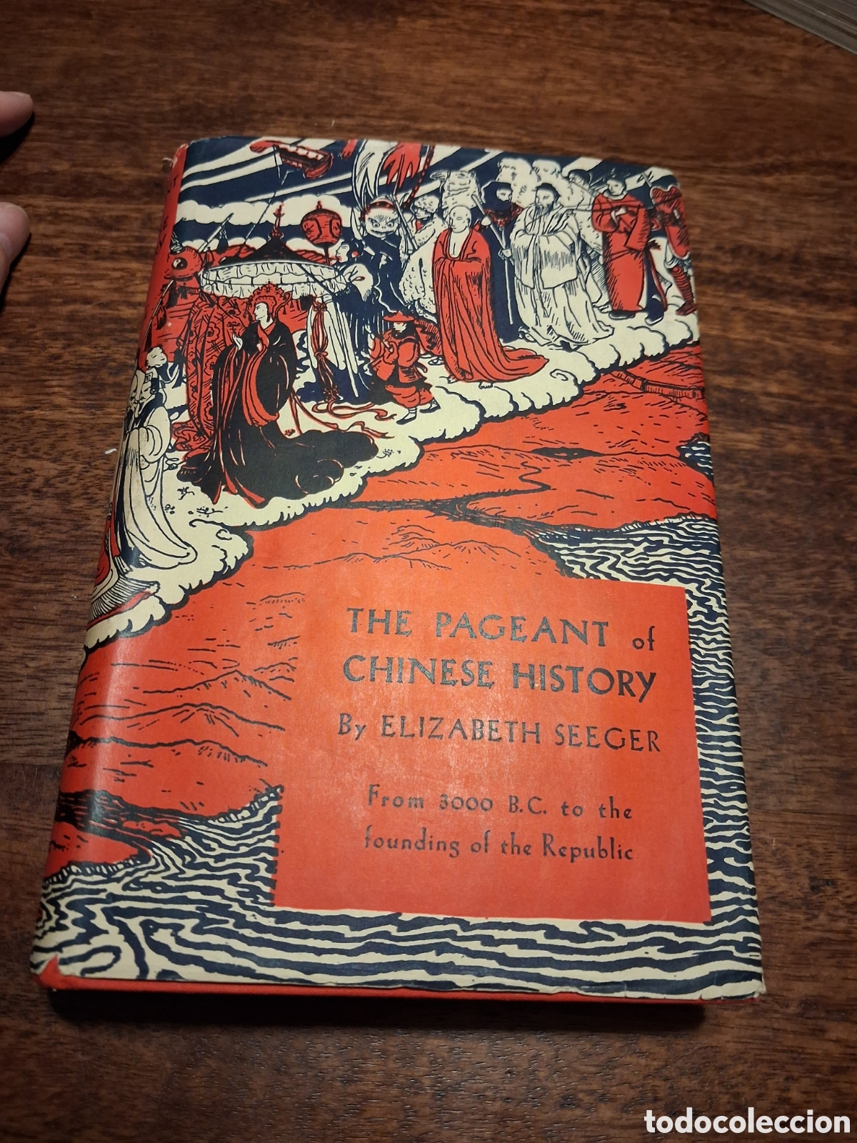 Libros antiguos: The Pageant of Chinese History, Elizabeth Seeger (first edition)