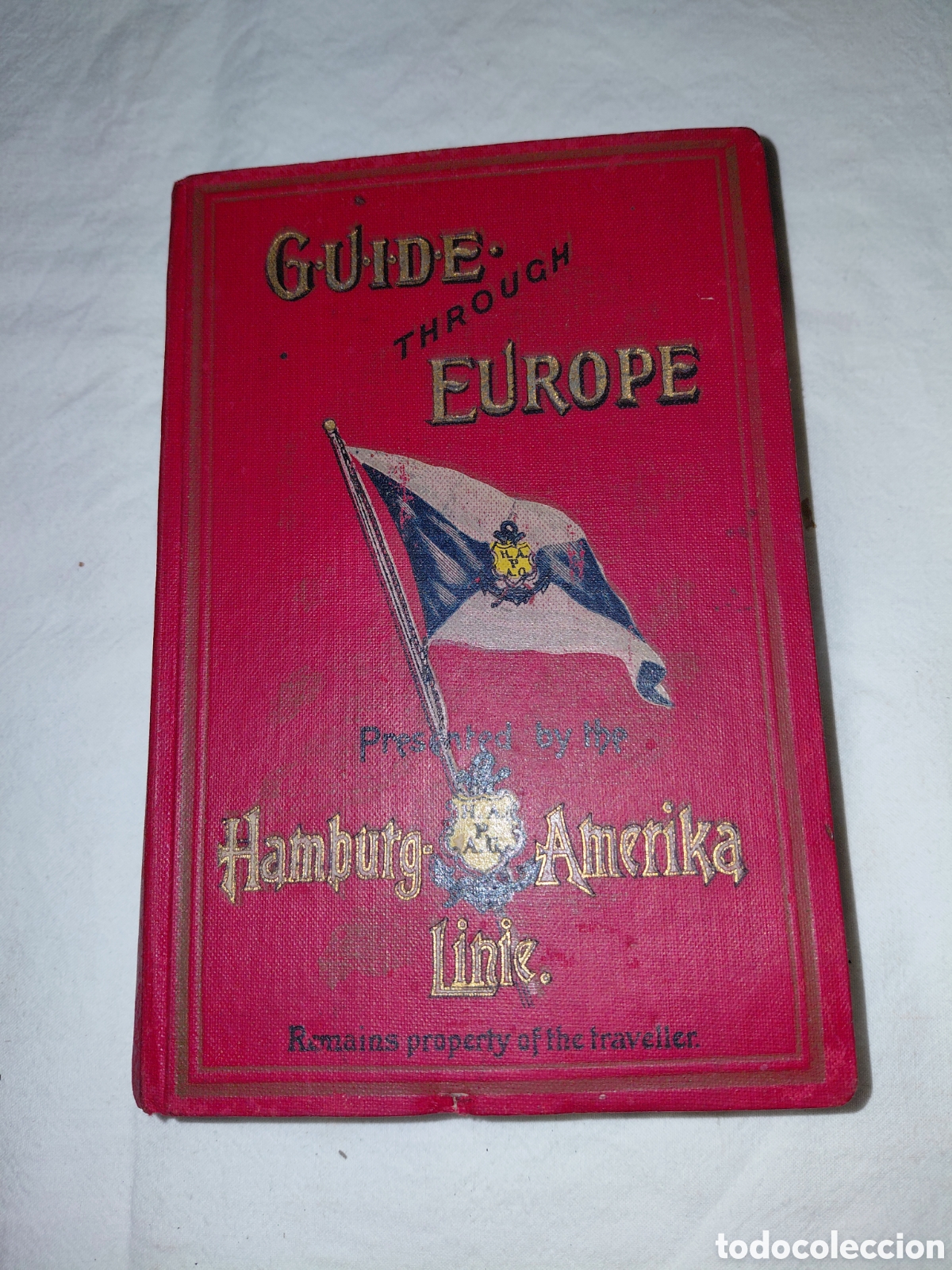 Libros antiguos: GUIDE THROUGH EUROPE.-HAMBURG-AMERIKA LINIE.BERLIN 1911