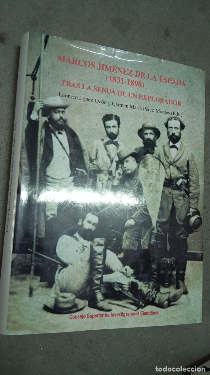 Libros antiguos: MARCOS JIM&Eacute;NEZ DE LA ESPADA. 1831-1898. TRAS LA SENDA DE UN EXPLORADOR