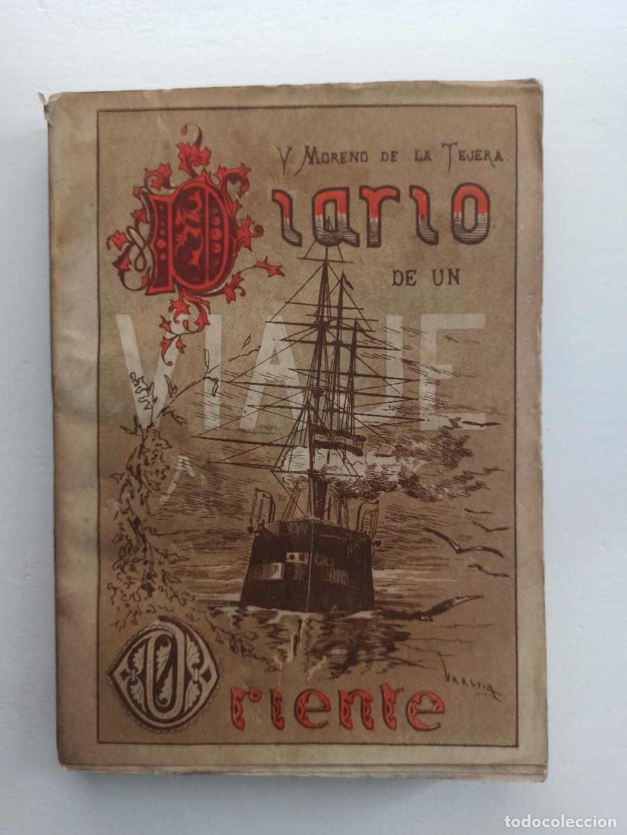Libros antiguos: Diario de un viaje a Oriente en la fragata de guerra Arapiles - Vicente Moreno de la Tejera