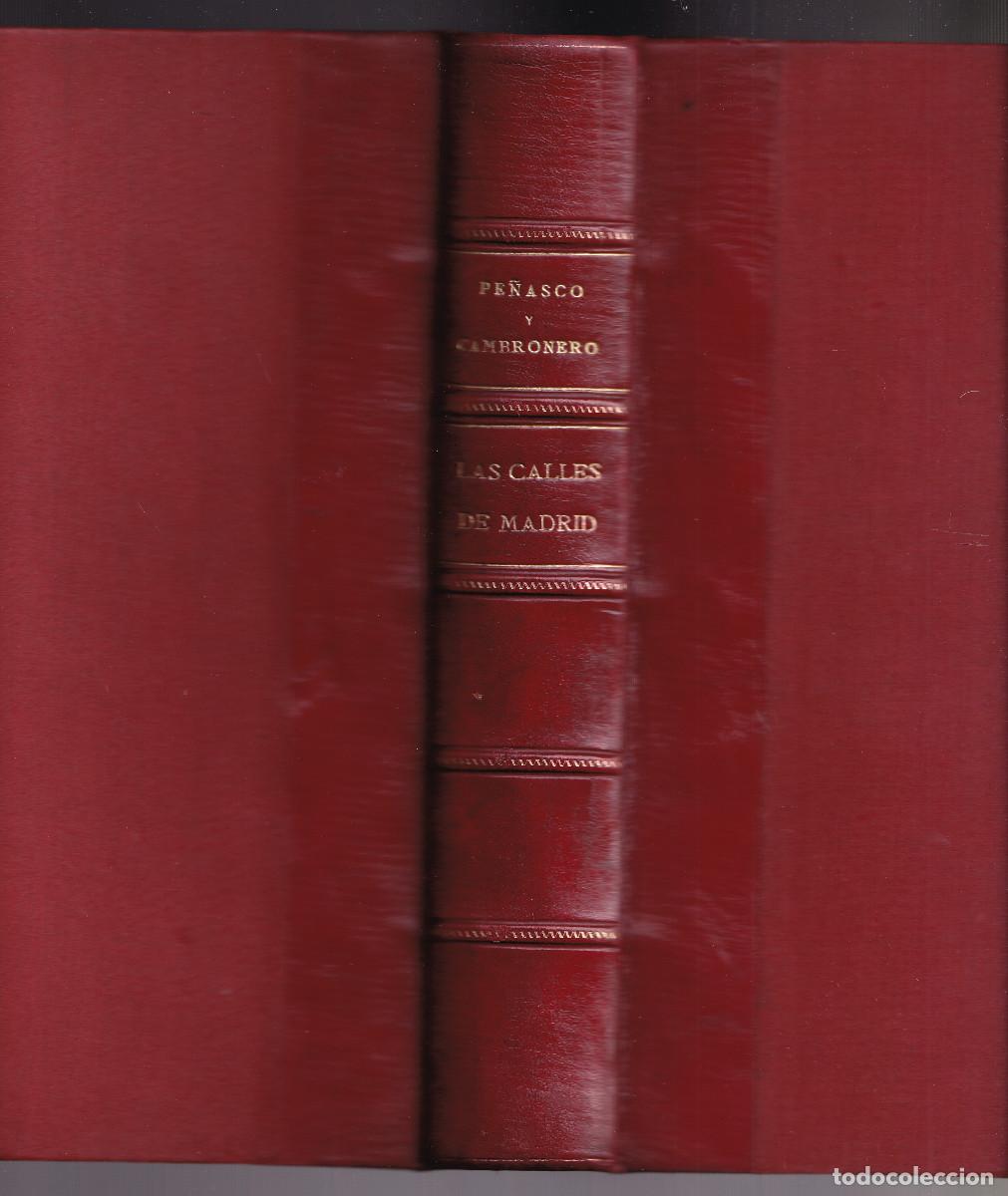 Libros antiguos: HILARIO PE&Ntilde;ASCO DE LA PUENTE: LAS CALLES DE MADRID. 1889. PRIMERA EDICI&Oacute;N. BUEN EJEMPLAR